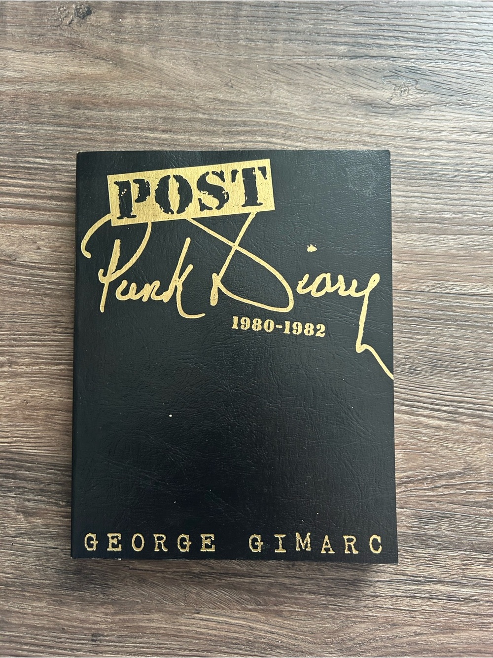 Post Punk Diary 1980-1982 by George Gimarc - Black & Gold Cover